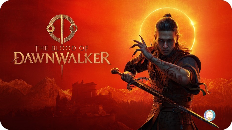 The Blood of Dawnwalker: Descubre todo lo que necesitas saber en su nuevo tráiler